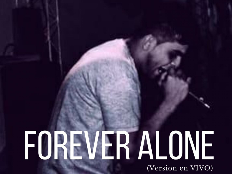 Forever Alone (En Vivo) (Single)