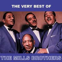 The Very Best of the Mills Brothers