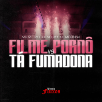 Filme Pornô vs Tá Fumadona (Single)