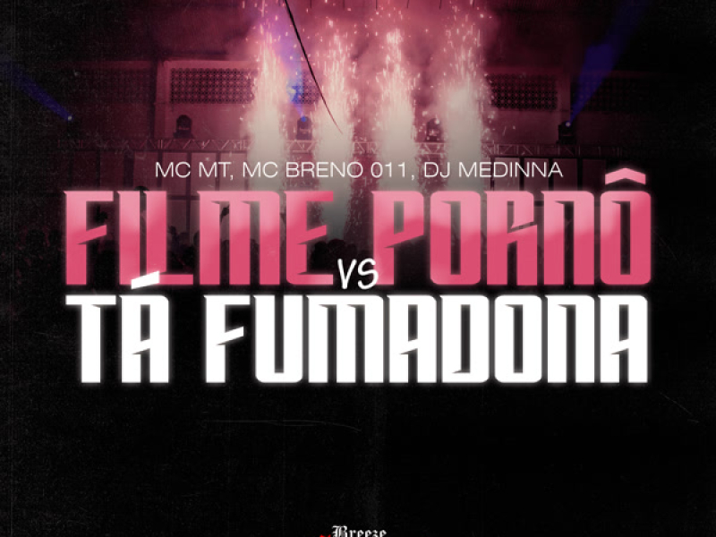 Filme Pornô vs Tá Fumadona (Single)