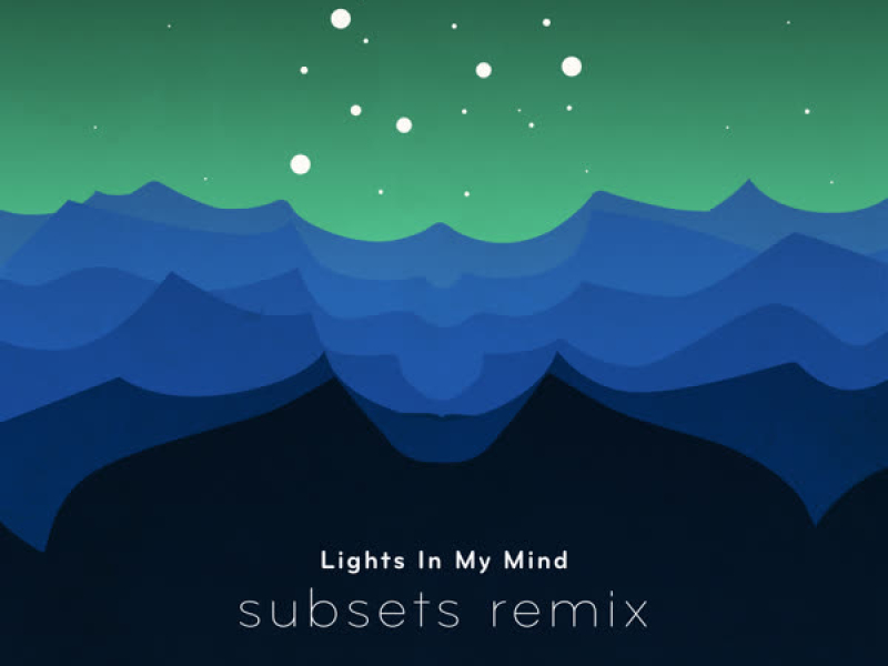 Lights in My Mind (Subsets Remix) (EP)