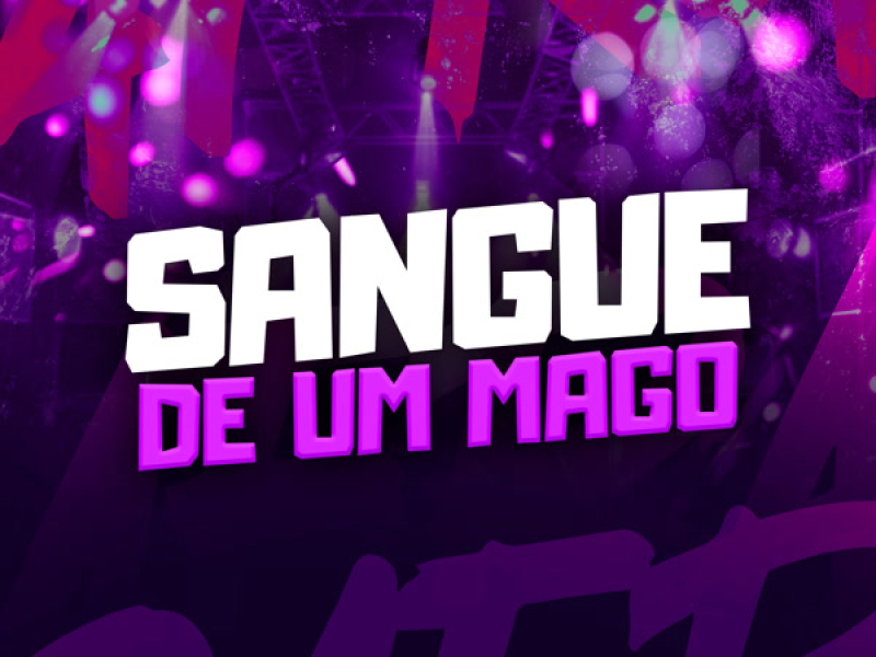 SANGUE DE UM MAGO (Single)