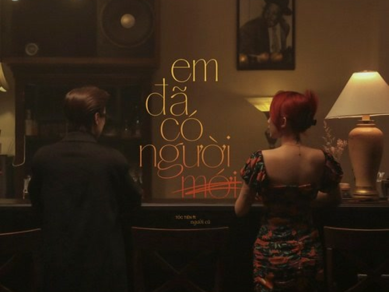 Em Đã Có Người Mới (Single)