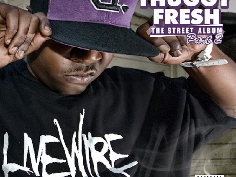 Thuggy Fresh, Vol. 2: The Street Album