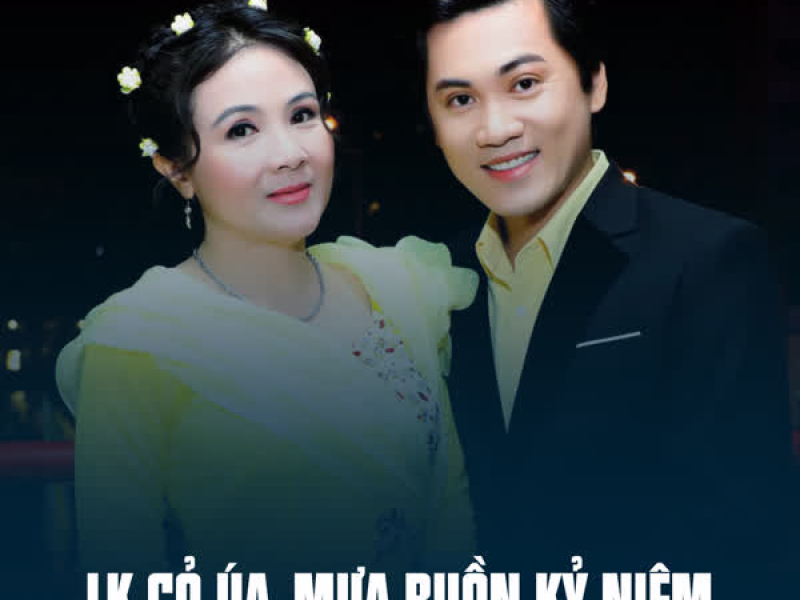 LK Cỏ Úa, Mưa Buồn Kỷ Niệm (Single)