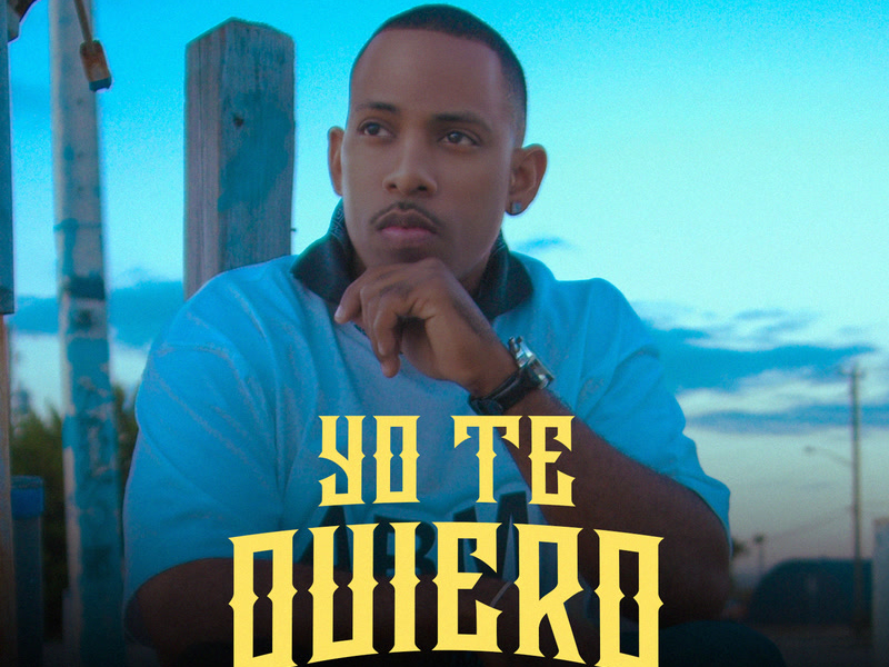 Yo Te Quiero (Single)