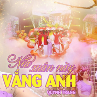 Nếu Xuân Này Vắng Anh (Single)
