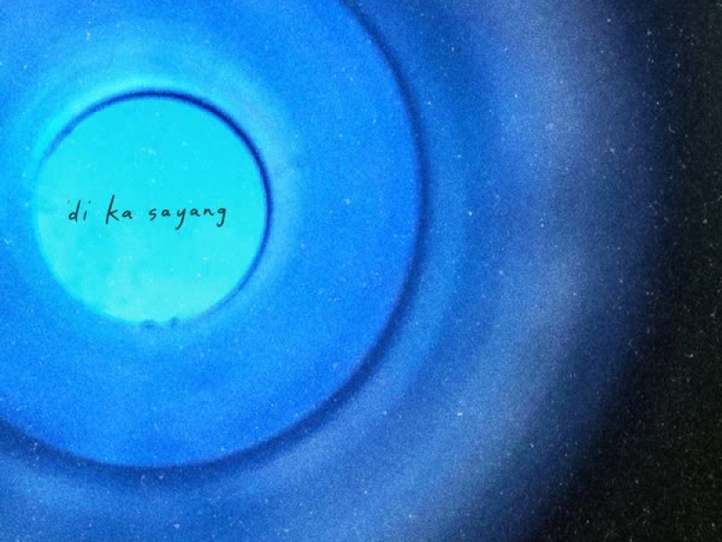 Di Ka Sayang (Single)