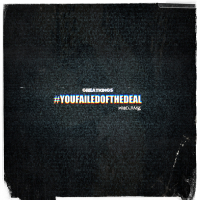 You Failed Of The Deal (Single)