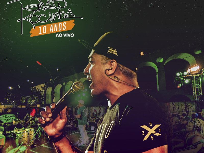Renato da Rocinha 10 Anos (ao Vivo)
