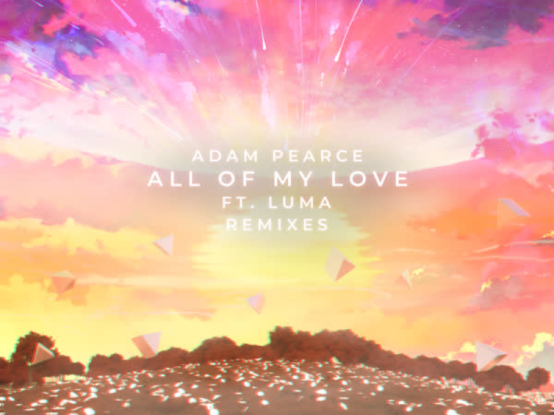 All of My Love (Remixes)