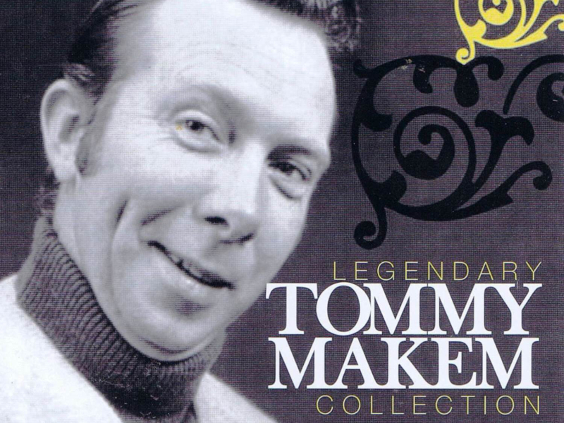 Legendary Tommy Makem Collection
