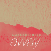 Away (The Remixes) (EP)