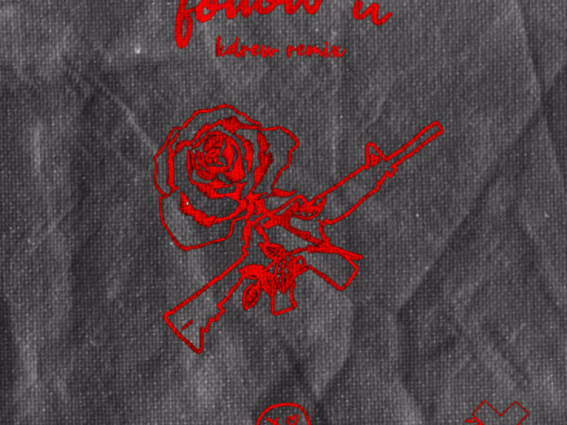 Follow U (KDrew Remix) (Single)
