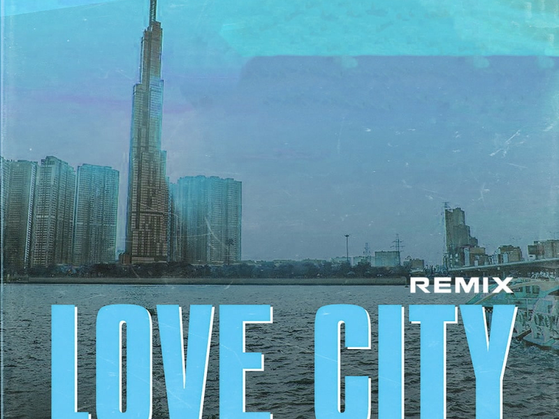 Love City (Remix) (Single)