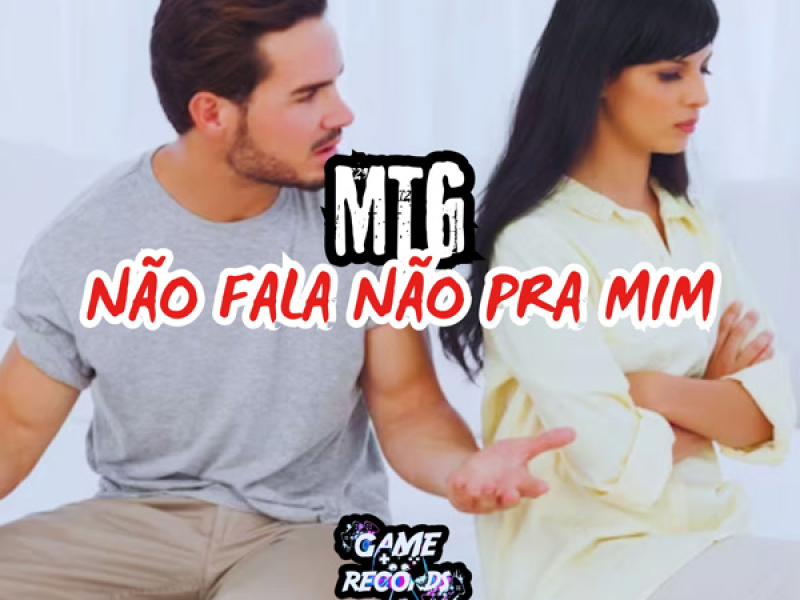 MTG Não Fala Não Pra Mim (Single)
