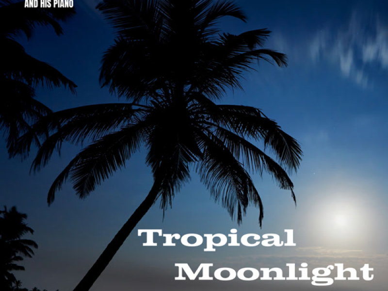 Tropical Moonlight