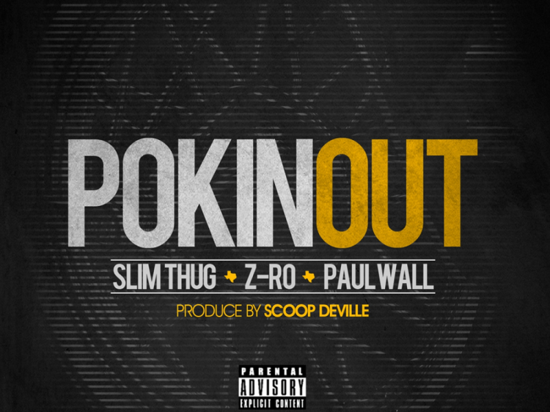 Pokin Out (feat. Paul Wall)