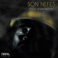 Son Nefes (Orijinal Belgesel Müzikleri) (EP)