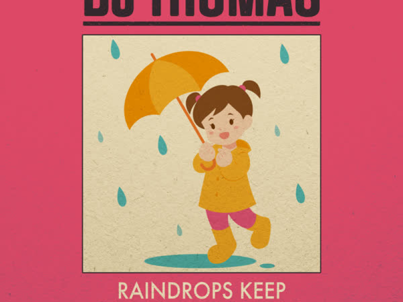 Raindrops Keep Fallin' On My Head (Re-Recorded - Sped Up) (EP)