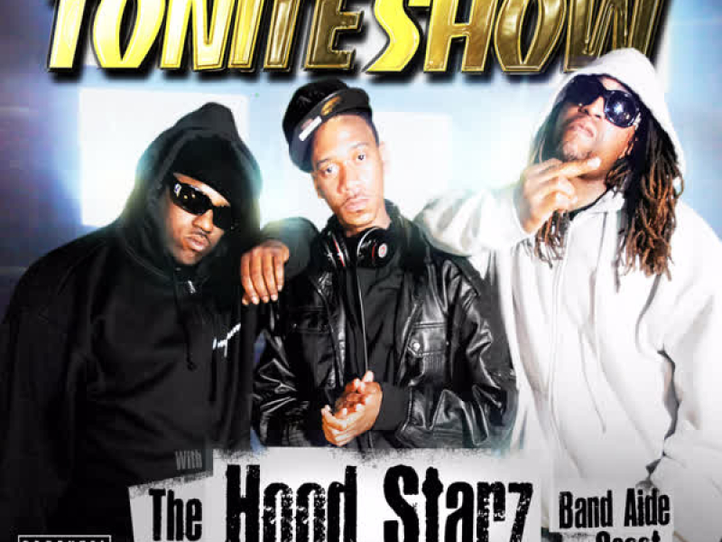 The Tonite Show With The HoodStarz