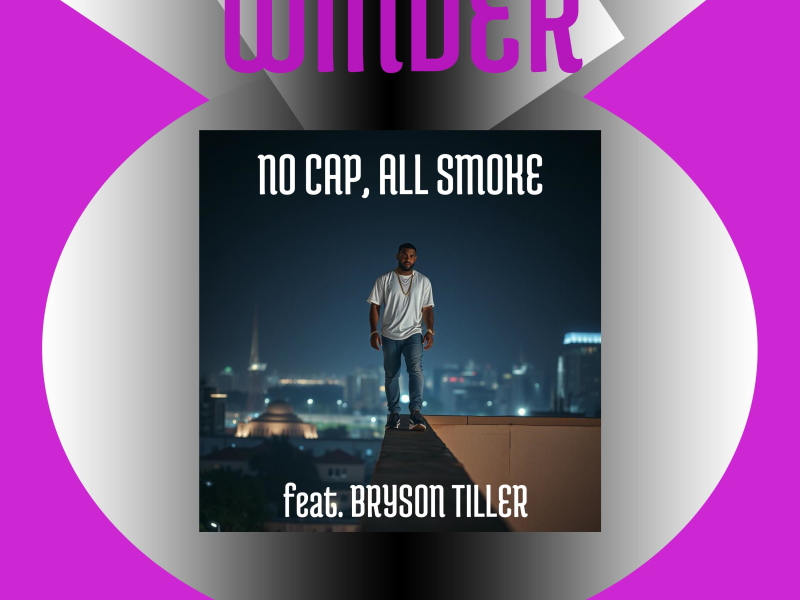 No Cap, All Smoke (feat. Bryson Tiller) (Single)