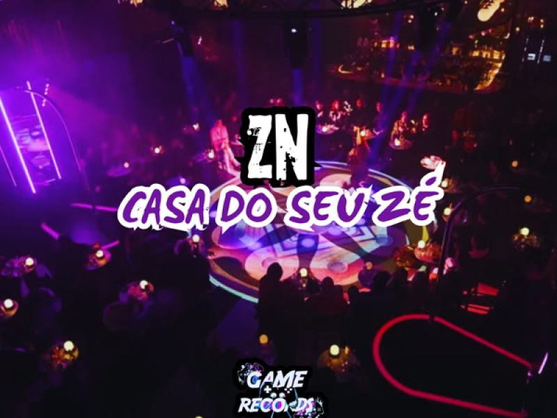 ZN Casa do seu Zé (Single)