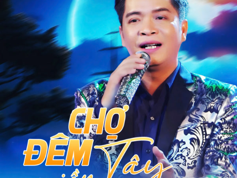 Chợ Đêm Miền Tây (Single)