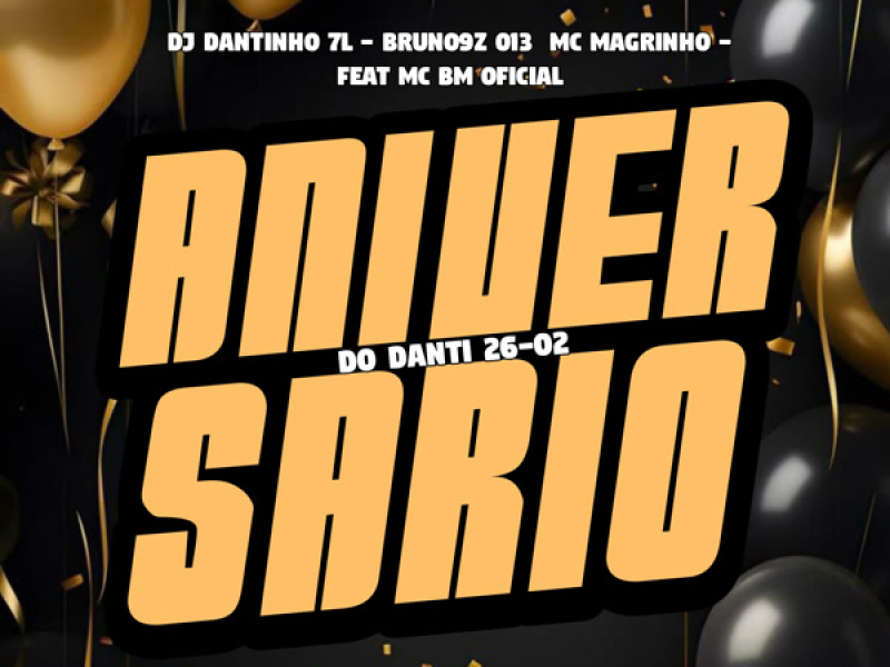 Aniversário do Danti 26 - 02 (Single)
