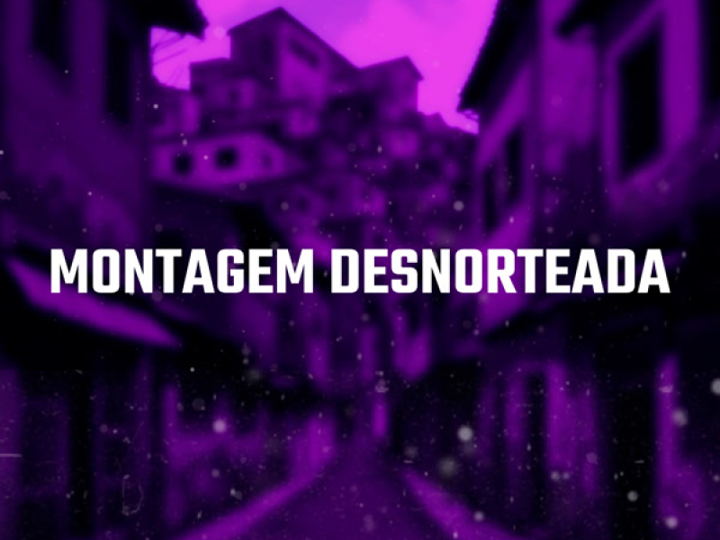 Montagem Desnorteada (Single)