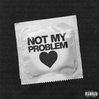 not my problem (Single)