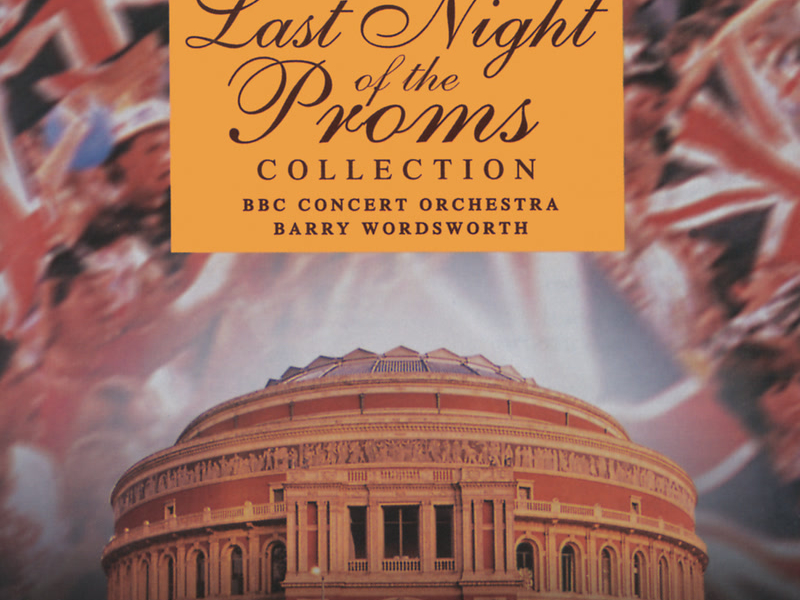 The Last Night of the Proms Collection