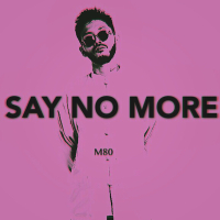 Say no more (Single)