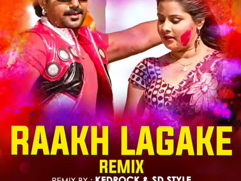 Raakh Lagake Remix (Single)