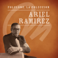 Folclore - La Coleccíon - Ariel Ramirez