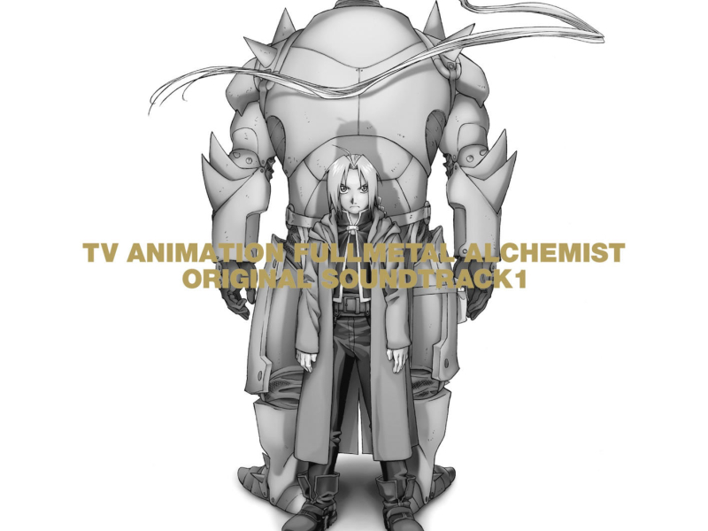 FULLMETAL ALCHEMIST ORIGINAL SOUNDTRACK