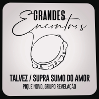 Talvez / Supra Sumo do Amor (Single)