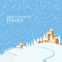 With A Scent Of Winter (Single)