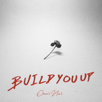 Build You Up (Single)