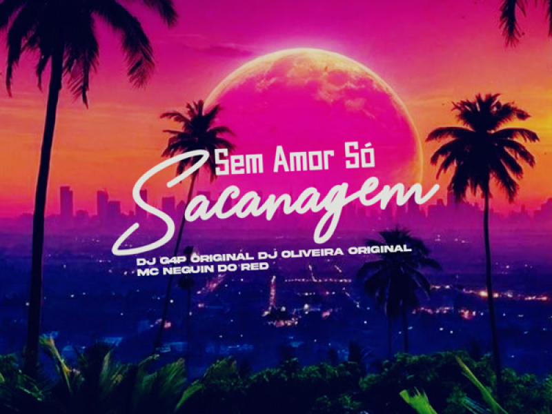 Sem Amor Só Sacanagem (Single)