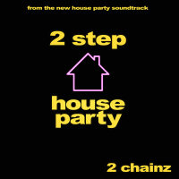 2 Step (From the new “House Party” Original Motion Picture Soundtrack) (Single)