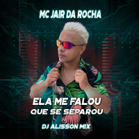 Ela Me Falou Que Se Separou (Single)
