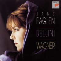 Jane Eaglen Sings Vincenzo Bellini & Wagner