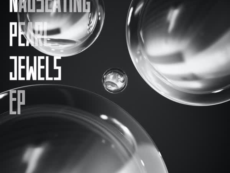 Nauseating Pearl Jewels - EP