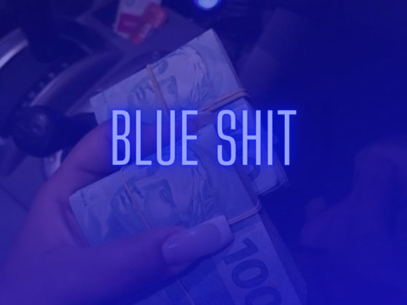Blue Shit (Single)