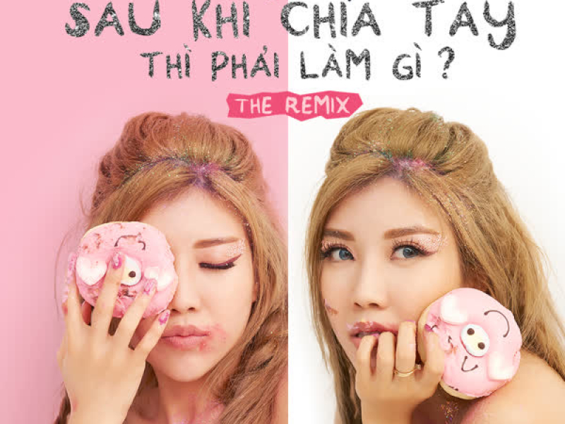 Sau Khi Chia Tay Thì Phải Làm Gì (Single)