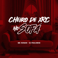 Cheiro de XRC No Sofá (Single)