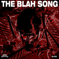 The Blah Song (Single)