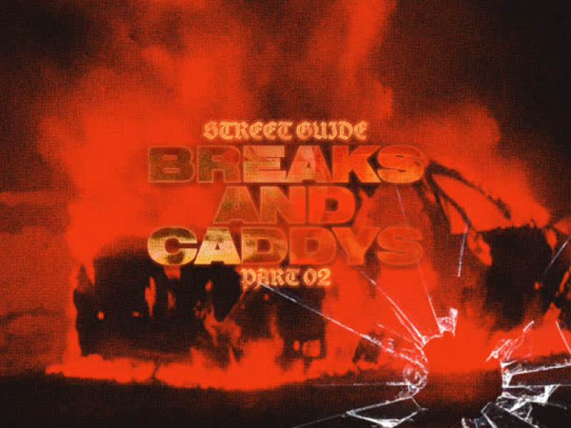 Breaks & Caddy's (Street Guide Part 02) (Single)