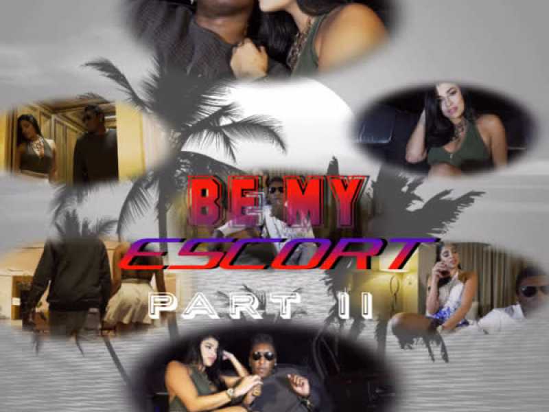 Be My Escort Part II (Single)